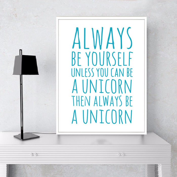 Always Be Yourself - Canvas Wall Art Painting