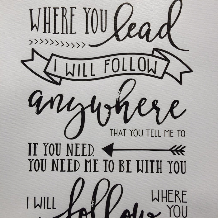 Where You Lead I Will Follow - Canvas Wall Art Painting