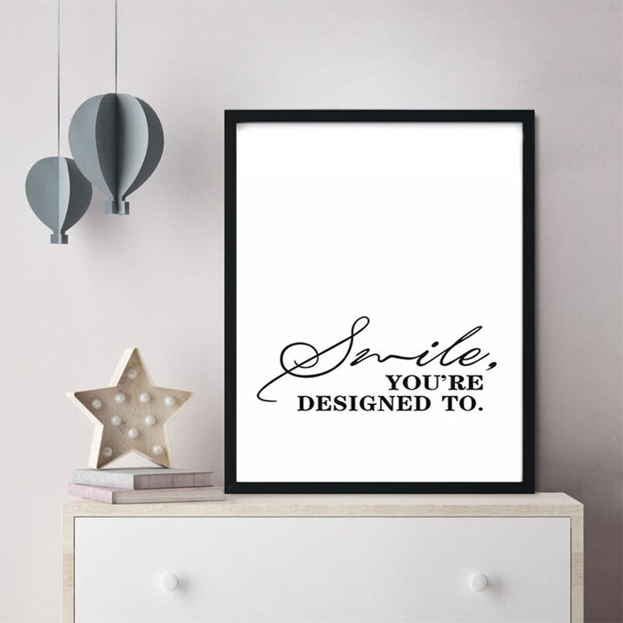 Smile You Are Designed To Black and White Inspirational Quote Painting